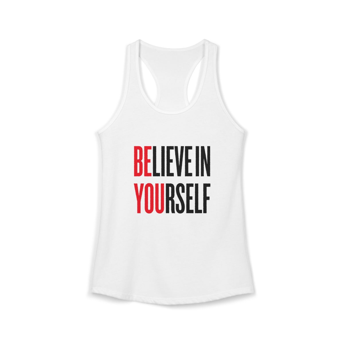 BELIEVE IN YOURSELF Tank White